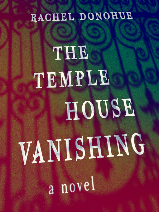 Title details for The Temple House Vanishing by Rachel Donohue - Wait list